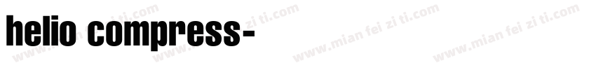 helio compress字体转换